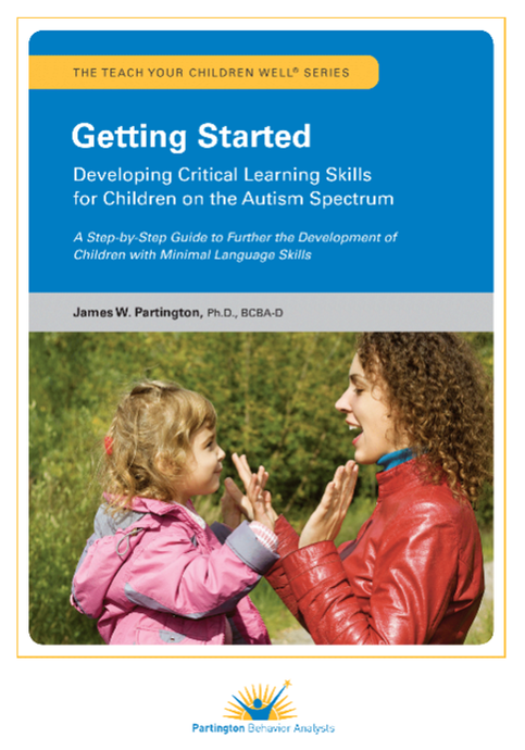 Getting Started: Developing Critical Learning Skills for Children on the Autism Spectrum