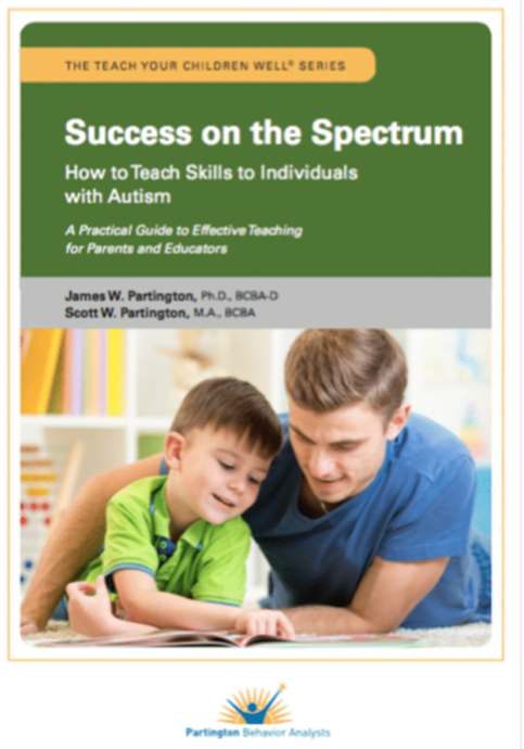 Success on the Spectrum: How to Teach Skills to Individuals with Autism
